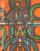 Karel Vysušil - Barvy světa