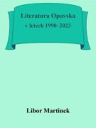 Literatura Opavska v letech 1990–2023 (e-kniha)