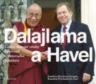 Dalajlama a Havel - Česko-tibetské vztahy na pozadí výjimečného přátelství
