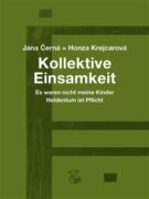 Kollektive Einsamkeit - Kolektivní osamění