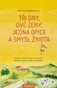 Tři dny, dvě ženy, jedna opice a smysl života (e-kniha)