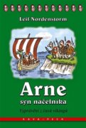 Arne, syn náčelníka - Vyprávění z časů vikingů