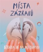 Místa zázraků - Deborka jde na mši svatou