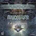 Mycelium VII - Zakázané směry - 3 CDmp3