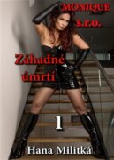 Monique s.r.o. 1 - Záhadné úmrtí