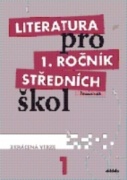 Literatura pro 1. ročník středních škol Pracovní sešit