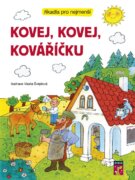 Kovej, kovej, kováříčku - Říkadla pro nejmenší
