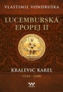 Lucemburská epopej II