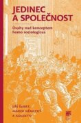 Jedinec a společnost - Úvahy nad konceptem homo sociologicus