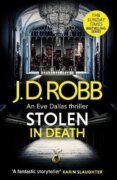 Stolen in Death: An Eve Dallas thriller (In Death 62)