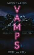 VAMPS: Čerstvá krev