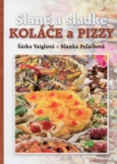 Slané a sladké KOLÁČE a PIZZY