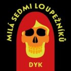 Milá sedmi loupežníků a jiné - Milá sedmi loupežníků, Stud, Krysař (CD)