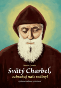 Svätý Charbel, ochraňuj naše rodiny! (e-kniha)