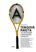 Tenisová raketa ve výtvarných a básnických variacích