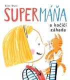 SuperMáňa a kočičí záhada