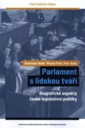 Parlament s lidskou tváří - Biografické aspekty české legislativní politiky