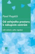 Od veřejného prostoru k nákupním centrům - Svět cizinců a jeho regulace