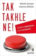 Tak takhle ne! - Úspěšná sebeobrana proti manipulaci