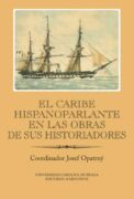 El Caribe hispanoparlante en las obras de sus historiadores (e-kniha)