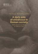 A dark side of childhood in Roman society (e-kniha)