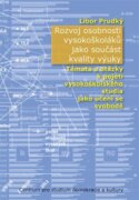 Rozvoj osobnosti vysokoškoláků jako součást kvality výuky - Témata a otázky k pojetí vysokoškolského