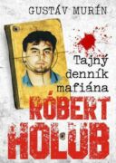 Tajný denník mafiána - Róbert Holub (e-kniha)