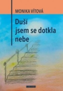 Duší jsem se dotkla nebe