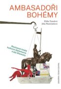 Ambasadoři bohémy - Současná česká kulturní diplomacie a její dilemata