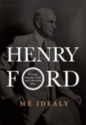 Henry Ford - Mé ideály