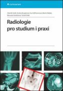 Radiologie pro studium i praxi