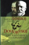 Dostojevskij a jeho kresťanský svetonáhľad (e-kniha)