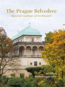 The Prague Belvedere - Imperial Lusthaus of Ferdinand I