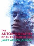 The Autobiography of an Ex-Colored Man (e-kniha)