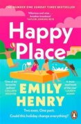 Happy Place: A shimmering new novel from #1 Sunday Times bestselling author Emily Henry