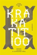 Krakatit 100 - Úvahy nejen o atomovém věku