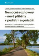Nemocné rozhovory Nové příběhy v pediatrii a geriatrii