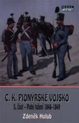 C.K. Pionýrské vojsko - 5. část - Tažení 1848-1849