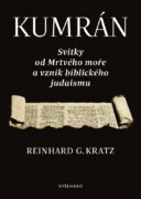 Kumrán - Svitky od Mrtvého moře a vznik biblického judaismu