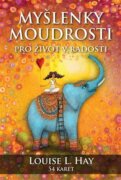 Myšlenky moudrosti - Pro život v radosti