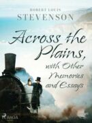 Across the Plains, with Other Memories and Essays (e-kniha)