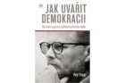 Jak uvařit demokracii - Od vládní agonie k polokomunistické vládě