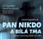 Pan Nikdo a bílá tma (CD)