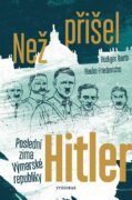 Než přišel Hitler - Poslední zima Výmarské republiky