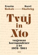 Tvůj in Xto - vzájemná korespondence z let 1978-2011