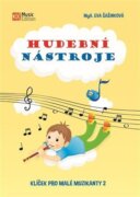 Hudební nástroje - Klíček pro malé muzikanty 2