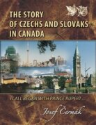 The Story of Czechs and Slovaks in Canada - It All Began With Prince Rupert