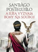 A Iulia vyzvala bohy na souboj (e-kniha)