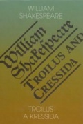 Troilus a Kressida/Troilus and Cressida