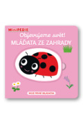 MiniPEDIE Objevujeme svět! Mláďata ze zahrady
